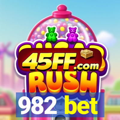 982 bet